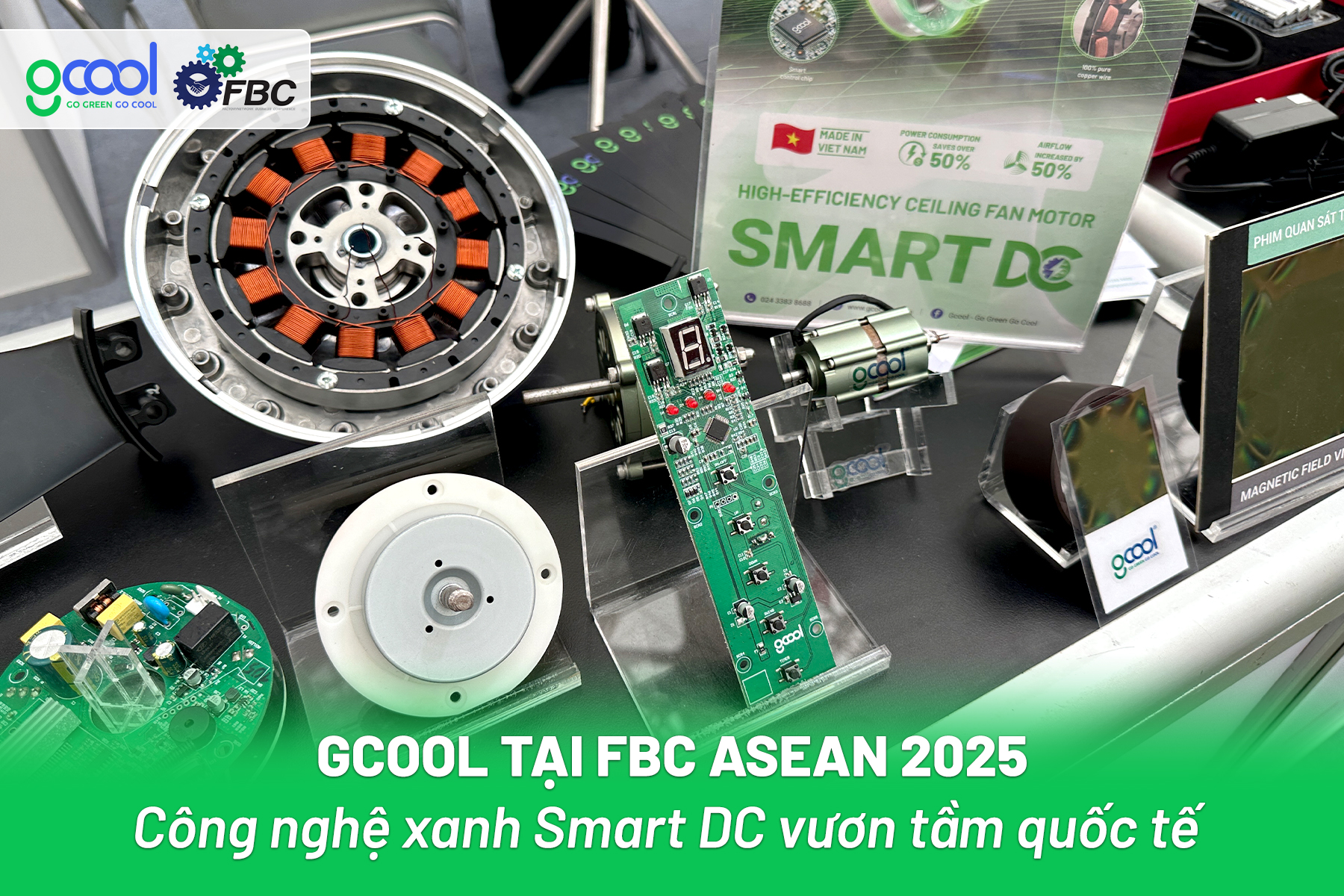 Trưng bày động cơ, mạch, nam châm do Gcool sản xuất và nghiên cứu trưng bày tại FBC ASEAN 2025